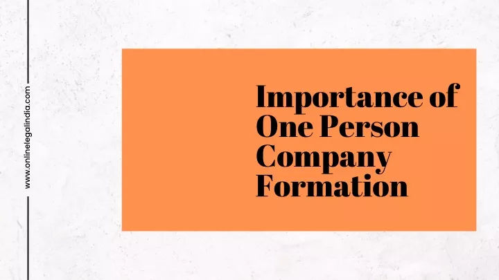 importance of one person company formation