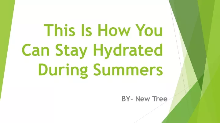 this is how you can stay hydrated during summers