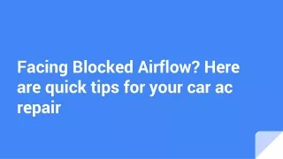 Facing Blocked Airflow_ Here are quick tips for your car ac repair