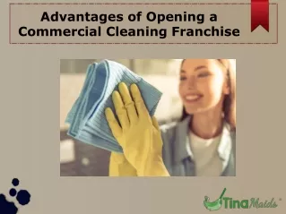 Advantages of Opening a Commercial Cleaning Franchise