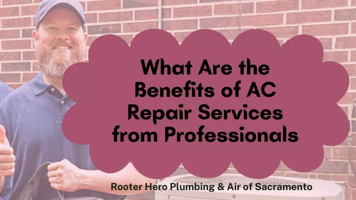 what are the benefits of ac repair services from