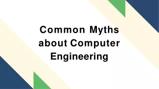 common myths about computer engineering