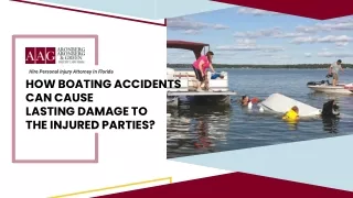 How Boating Accidents Can Cause Lasting Damage To The Injured Parties