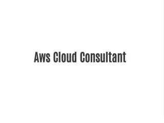 Aws Cloud Consultant