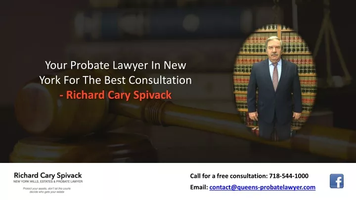 your probate lawyer in new york for the best consultation richard cary spivack