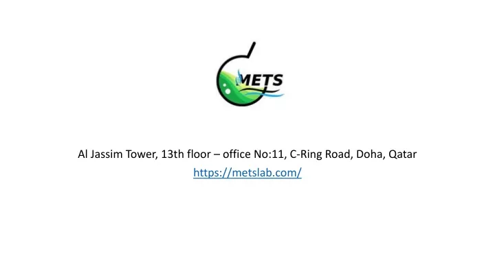 al jassim tower 13th floor office no 11 c ring road doha qatar https metslab com