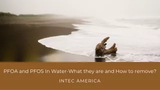 PFOA and PFOS In Water What they are and how to remove