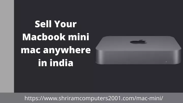 sell your macbook mini mac anywhere in india