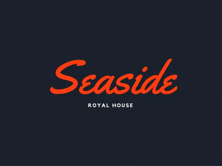 seaside royal house
