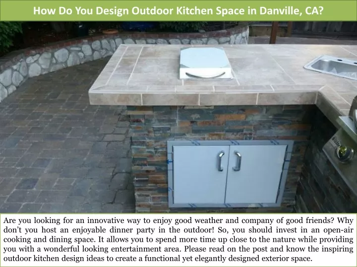 how do you design outdoor kitchen space in danville ca