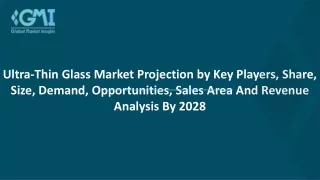 ultra thin glass market projection by key players