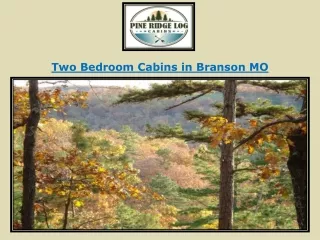 Two Bedroom Cabins in Branson MO