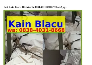 Beli Kain Blacu Di Jakarta O838–ㄐO3l–8668[WhatsApp]