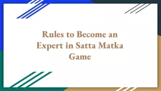 rules to become an expert in satta matka game
