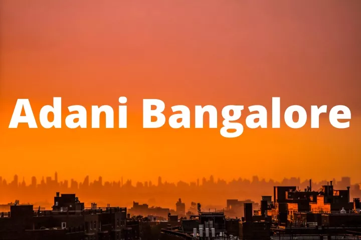 adani bangalore