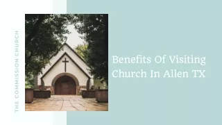 Benefits Of Visiting Church In Allen TX