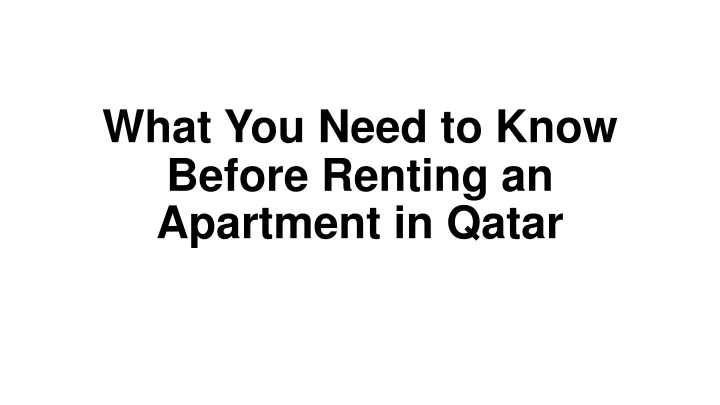 what you need to know before renting an apartment in qatar