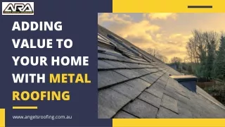 adding value to your home with metal roofing