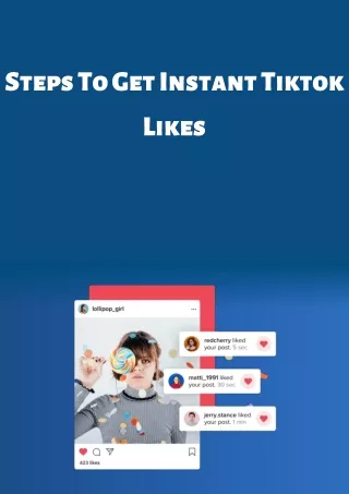 steps to get instant tiktok likes