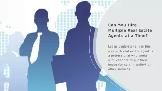 Can You Hire Multiple Real Estate Agents at a Time