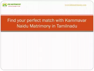 Find your perfect match with Kammavar Naidu Matrimony with KSK Matrimony