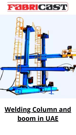 Welding Column and boom in UAE