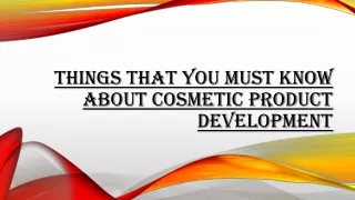 Things That You Must Know About Cosmetic Product Development