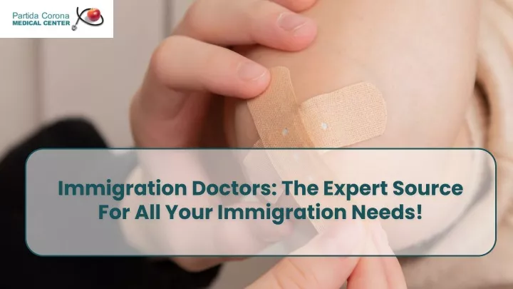 immigration doctors the expert source