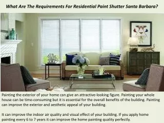 What Are The Requirements For Residential Paint Shutter Santa Barbara