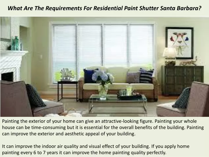 what are the requirements for residential paint shutter santa barbara