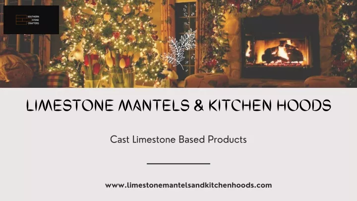 limestone mantels kitchen hoods