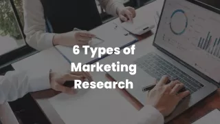 6 types of marketing research