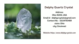 Delphy Quartz Crystal