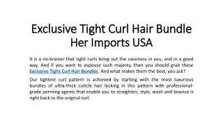 Exclusive Tight Curl Hair Bundle - Her Imports USA