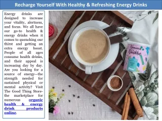 Recharge Yourself With Healthy and Refreshing Energy Drinks