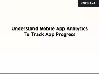 understand mobile app analytics to track