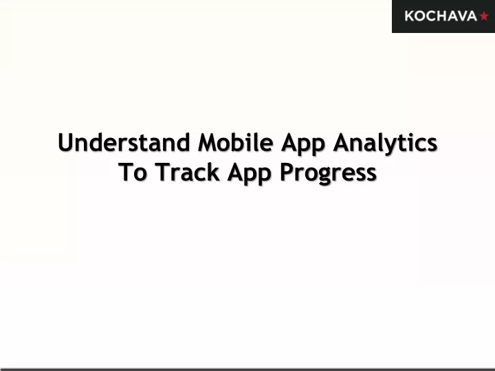 understand mobile app analytics to track