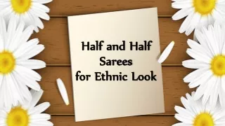 Half and Half Sarees