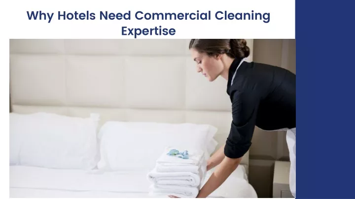 why hotels need commercial cleaning expertise