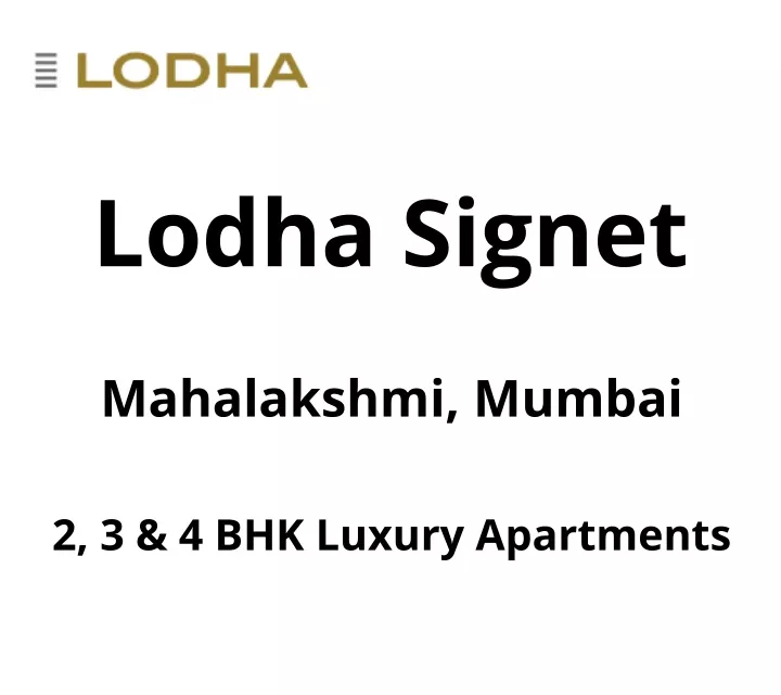 lodha signet