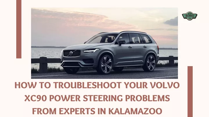 how to troubleshoot your volvo xc90 power