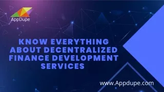 Know Everything About Decentralized Finance Development Services