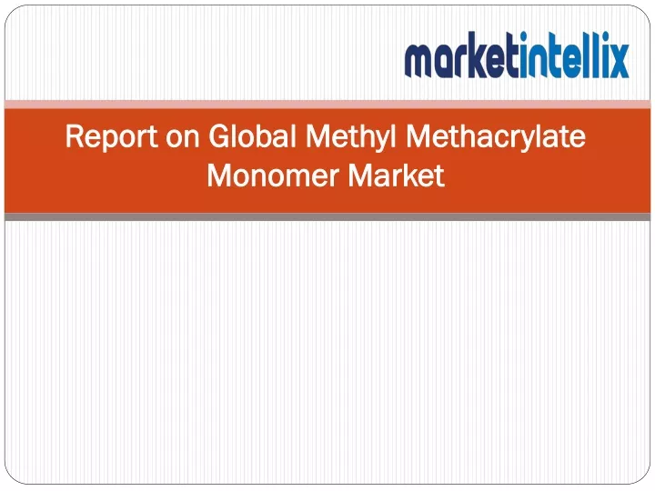 report on global methyl methacrylate monomer market