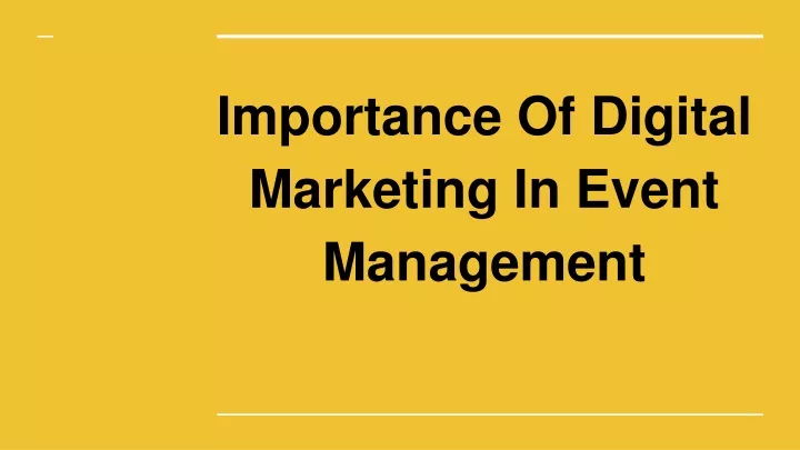 im por tance of digital marketing in event management