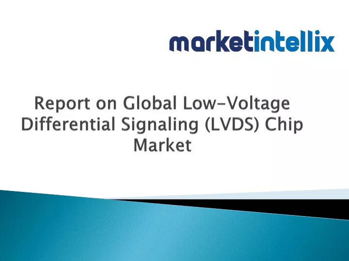 report on global low voltage differential signaling lvds chip market