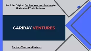 Garibay Ventures Reviews - Understand their Business