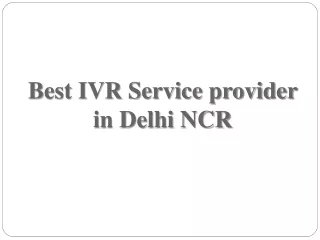 best ivr service provider in delhi ncr
