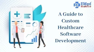 a guide to custom healthcare software development
