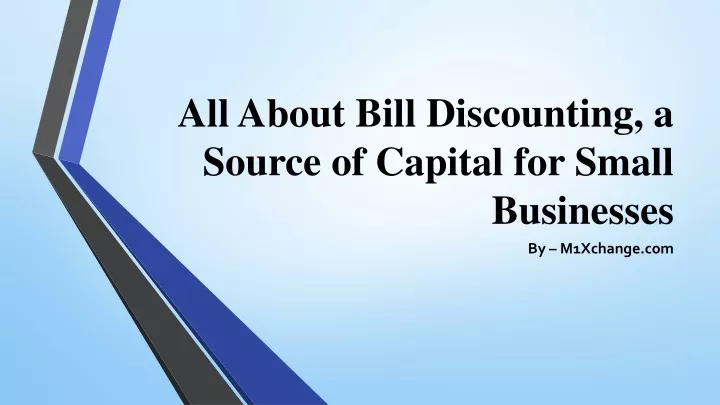 all about bill discounting a source of capital for small businesses