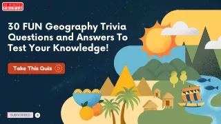 30 fun geography trivia questions and answers
